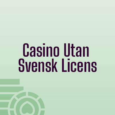 Casino Utan Svenk Licens casino
